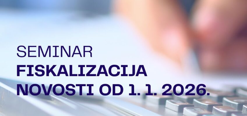 Materijali sa predavanja -Fiskalizacija 2.0 – Novosti od 1.1.2026. – Jasminka Tolić-Balja