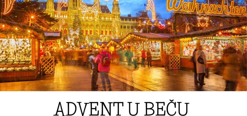 ADVENT U BEČ – 13. – 15. 12. 2024.
