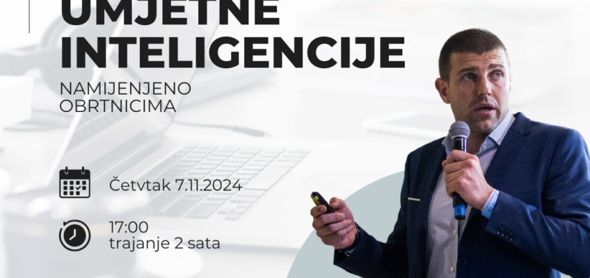 “Primjena umjetne inteligencije za obrtnike”- 7.11.2024. – Udruženje obrtnika Rijeka